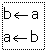 �ı���: b a
a b
